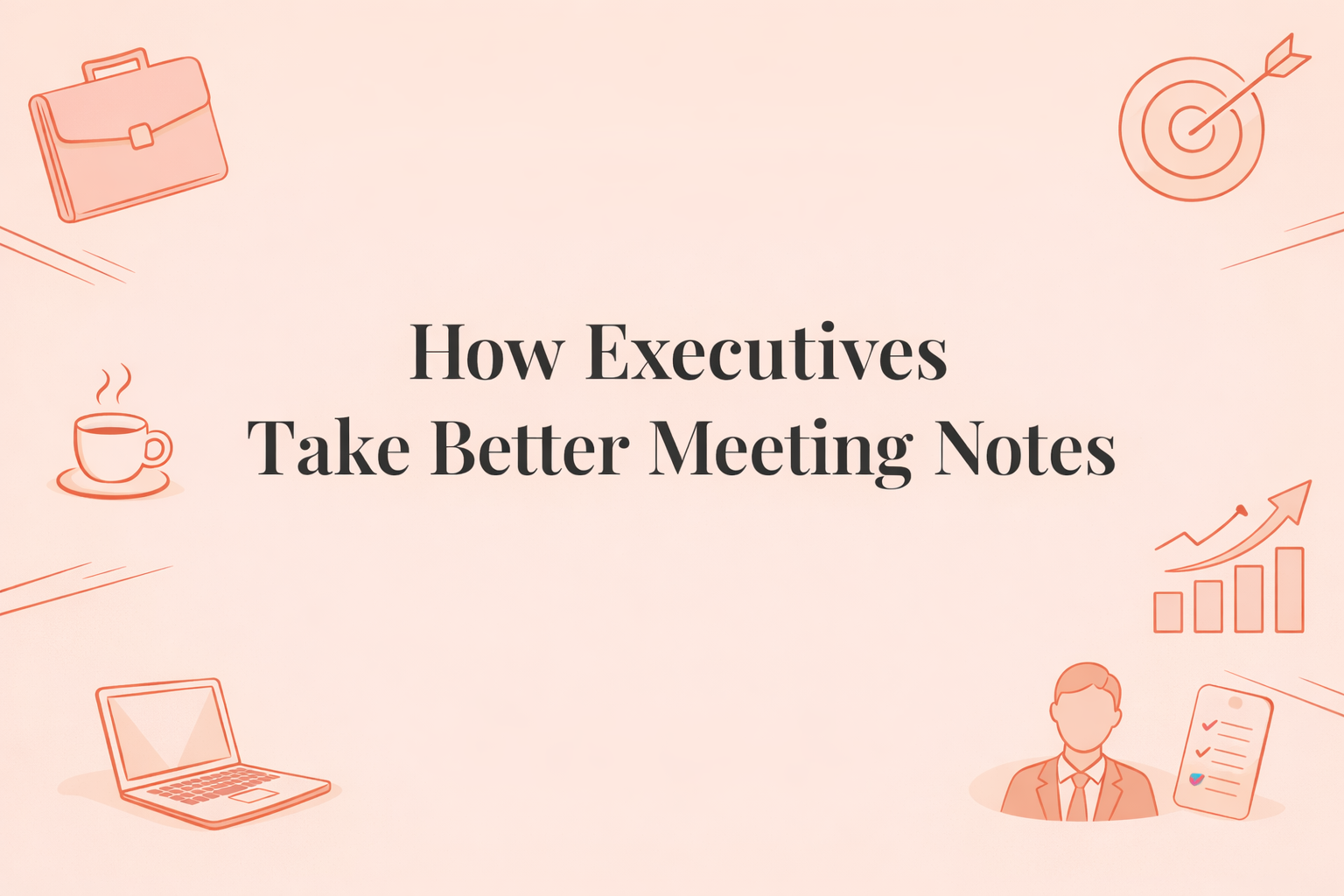 executive meeting notes