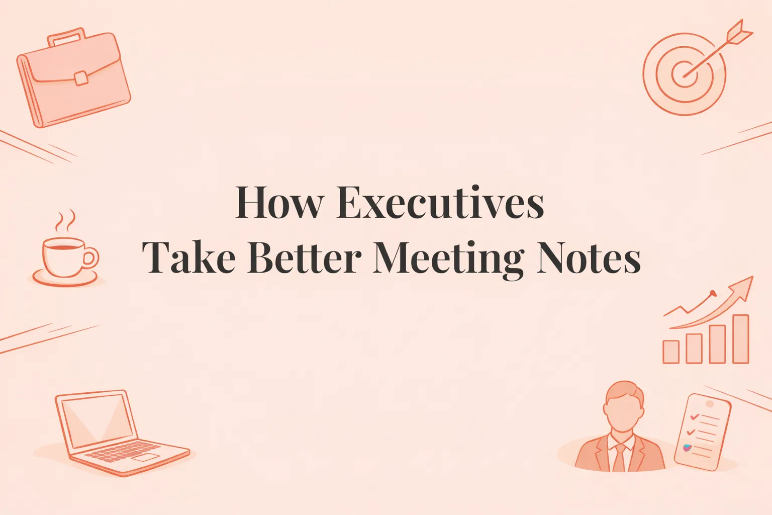 Executive Meeting Notes