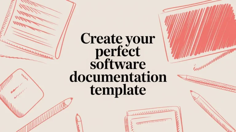 Create Your Perfect Software Documentation Template