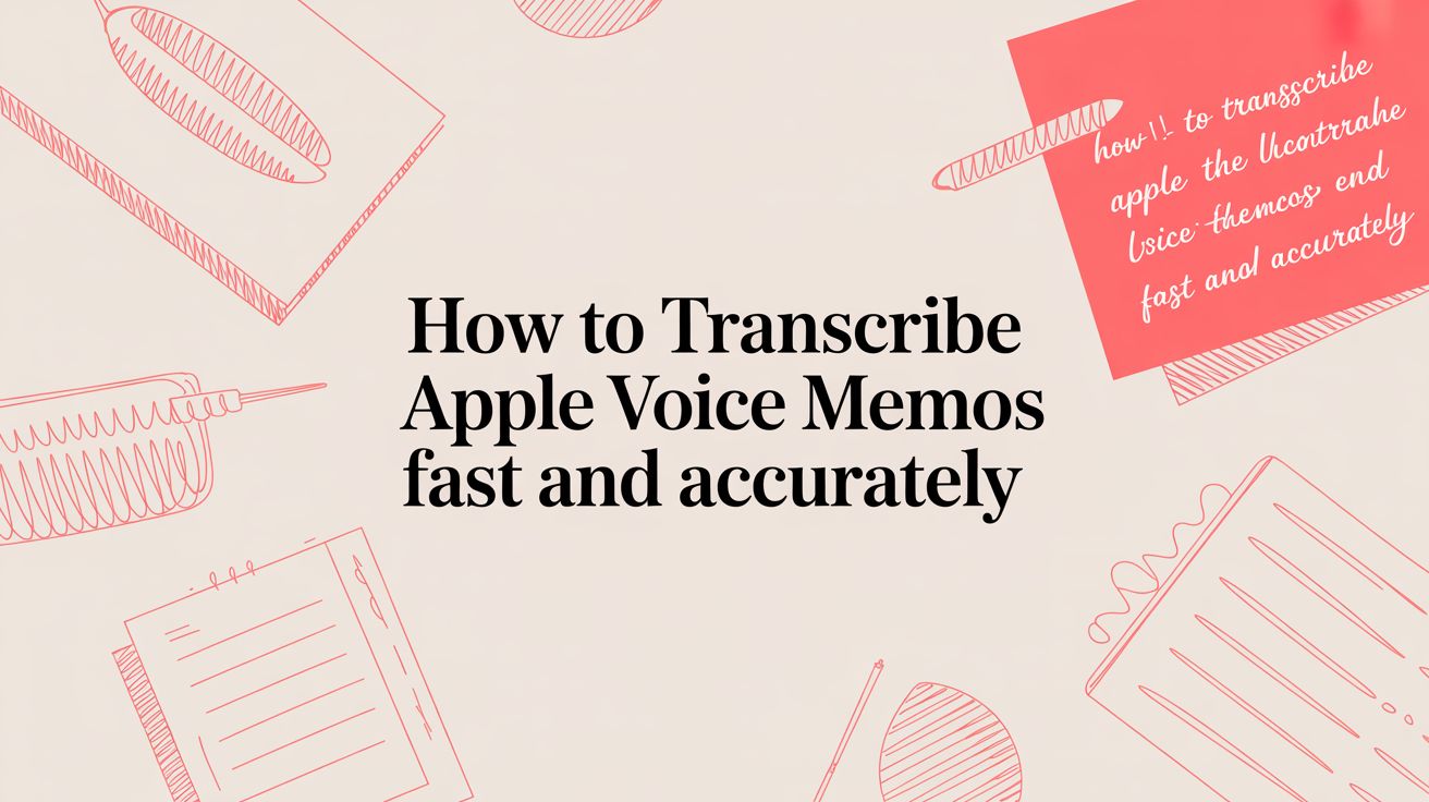 transcribe apple voice memos voice memos